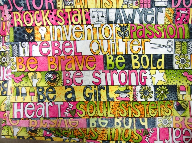 This is the text fabric. All about brave, bold and strong girls. Heart and Soul Sisters. Dream big to live the life you imagined for yourself. 